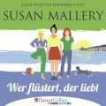 Mischief Bay, Teil 1: Wer flustert, der liebt (Ungekurzt)