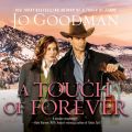 A Touch of Forever - The Cowboys of Colorado, Book 3 (Unabridged)