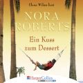 Ein Kuss zum Dessert (Gekurzt)