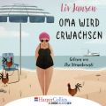 Oma wird erwachsen (Gekurzt)