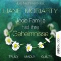 Truly Madly Guilty - Jede Familie hat ihre Geheimnisse (Ungekurzt)