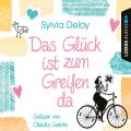 Das Gluck ist zum Greifen da (Gekurzt)