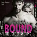 Bound - Todliche Erinnerung - LOST 1 (Ungekurzt)