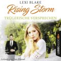 Trugerische Versprechen - Rising-Storm-Reihe 2 (Ungekurzt)