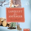 Landluft fur Anfanger, Sammelband 1: 4 Folgen in einem Band