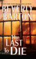 The Last to Die