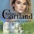 Nauczycielka z wyboru - Ponadczasowe historie milosne Barbary Cartland