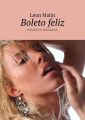 Boleto feliz. Probando los sentimientos