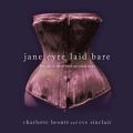 Jane Eyre Laid Bare