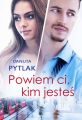 Powiem ci, kim jestes