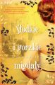 Slodkie i gorzkie migdaly