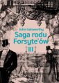 Saga rodu Forsyte`ow.Tom 3