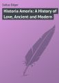 Historia Amoris: A History of Love, Ancient and Modern