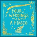 Four Weddings and a Fiasco