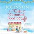 Gift from the Comfort Food Cafe (The Comfort Food Cafe, Book 5)