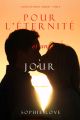 Pour L’eternite, et un Jour Pour L’eternite, et un Jour