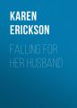 Falling for Her Husband