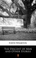 The Descent of Man and Other Stories