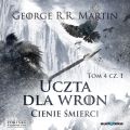 Uczta dla wron: Cienie smierci