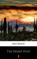 The Desert Pilot