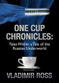OneCup Chronicles. Tales Within a Tale of the Russian Underworld