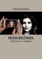 Sexschlussel. Jede Frau ist verfugbar