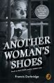 Another Womans Shoes: Based on Paul Temple and the Gilbert Case