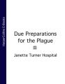 Due Preparations for the Plague