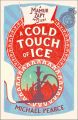 A Cold Touch of Ice