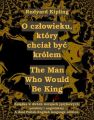 O czlowieku, ktory chcial byc krolem. The Man Who Would Be King