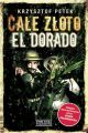 Cale zloto El Dorado