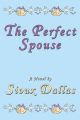 The Perfect Spouse: A Novel