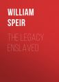 The Legacy Enslaved