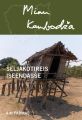 Minu Kambodza. Seljakotireis iseendasse