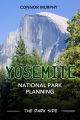 Yosemite National Park Planning: The Dark Side