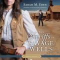 Sheriffs of Savage Wells Sheriffs of Savage Wells