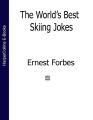 The Worlds Best Skiing Jokes