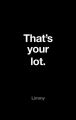 That’s Your Lot