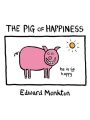 The Pig of Happiness