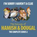 I'm Sorry I Haven't A Clue: Hamish And Dougal Series 2
