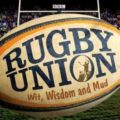 Rugby Union  Wit, Wisdom And Mud