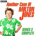 Another Case Of Milton Jones The Complete