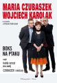BOKS NA PTAKU, czyli kazdy szczyt ma swoj Czubaszek i Karolak