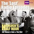 Hancock's Half Hour The 'Lost' Radio Episodes: Sid James's Dad & The Diet