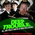 Deep Trouble  The Complete Second Series