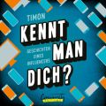 Kennt man dich? - Geschichten eines Influencers (Ungek?rzt)