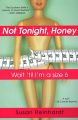 Not Tonight, Honey: Wait 'til I'm A Size 6