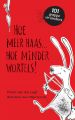 Hoe meer haas . . . hoe minder wortels!