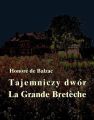 Tajemniczy dwor. La Grande Breteche