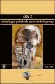 City 2. Antologia polskich opowiadan grozy